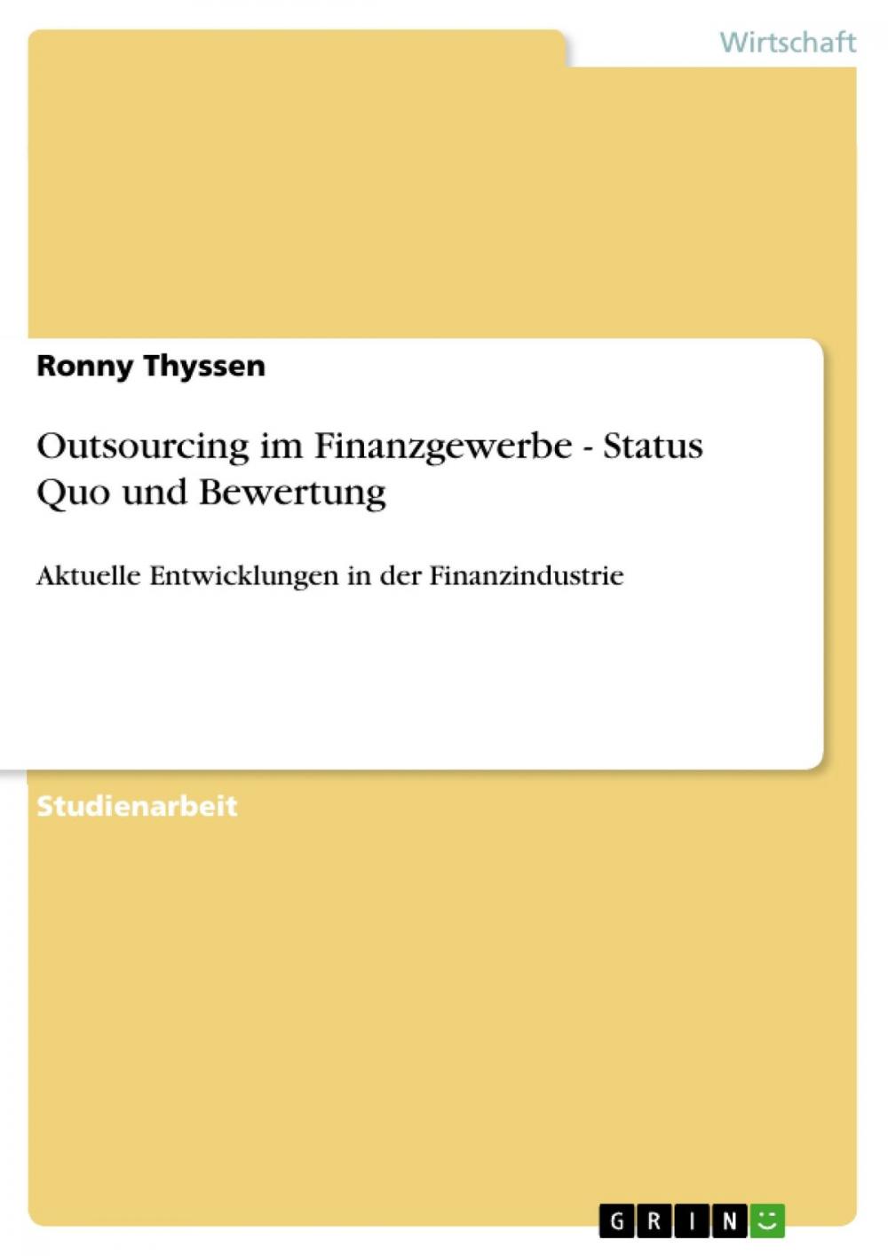 Big bigCover of Outsourcing im Finanzgewerbe - Status Quo und Bewertung