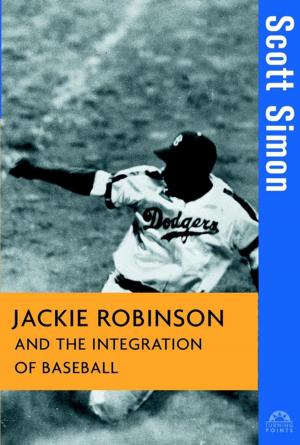 Book cover of Jackie Robinson and the Integration of ball
