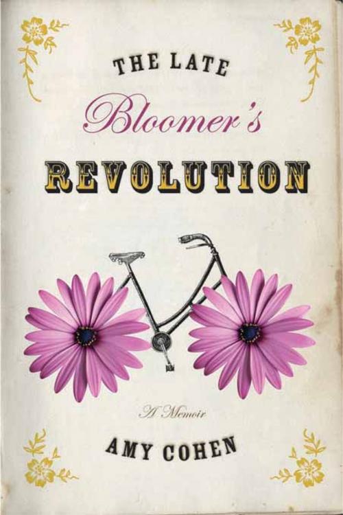 Cover of the book The Late Bloomer's Revolution by Amy Cohen, Hachette Books