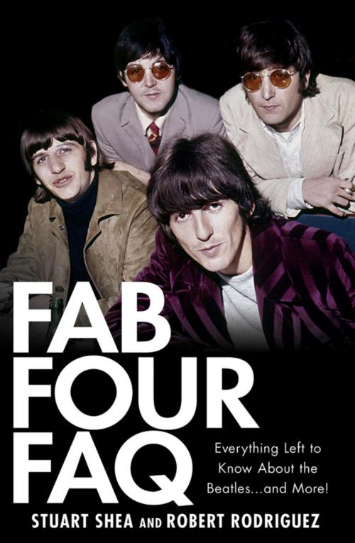 Cover of the book Fab Four FAQ by Stuart Shea, Hal Leonard