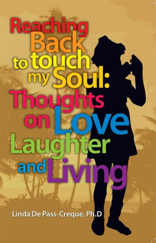 Cover of the book Reaching Back to Touch My Soul by Linda DePass-Creque, Trafford Publishing