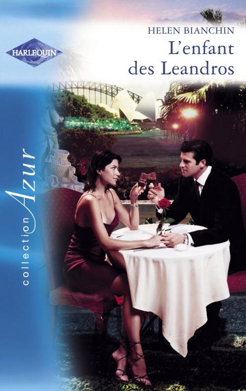 Cover of the book L'enfant des Leandros (Harlequin Azur) by Helen Bianchin, Harlequin