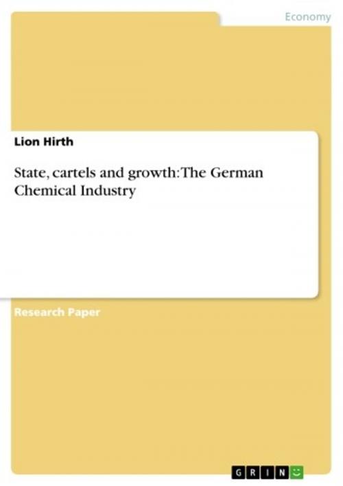 Cover of the book State, cartels and growth: The German Chemical Industry by Lion Hirth, GRIN Publishing