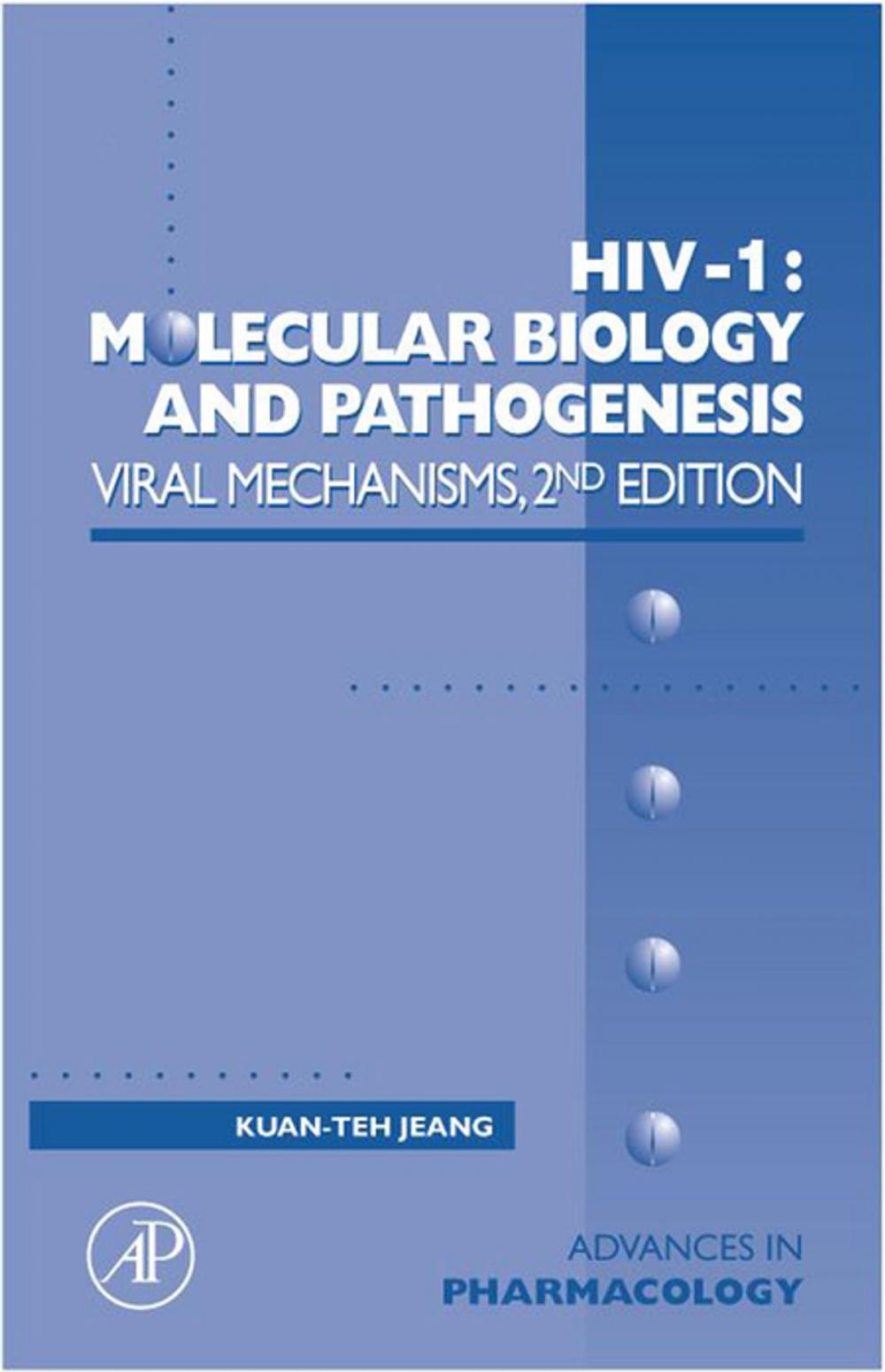 Big bigCover of HIV-1: Molecular Biology and Pathogenesis: Viral Mechanisms