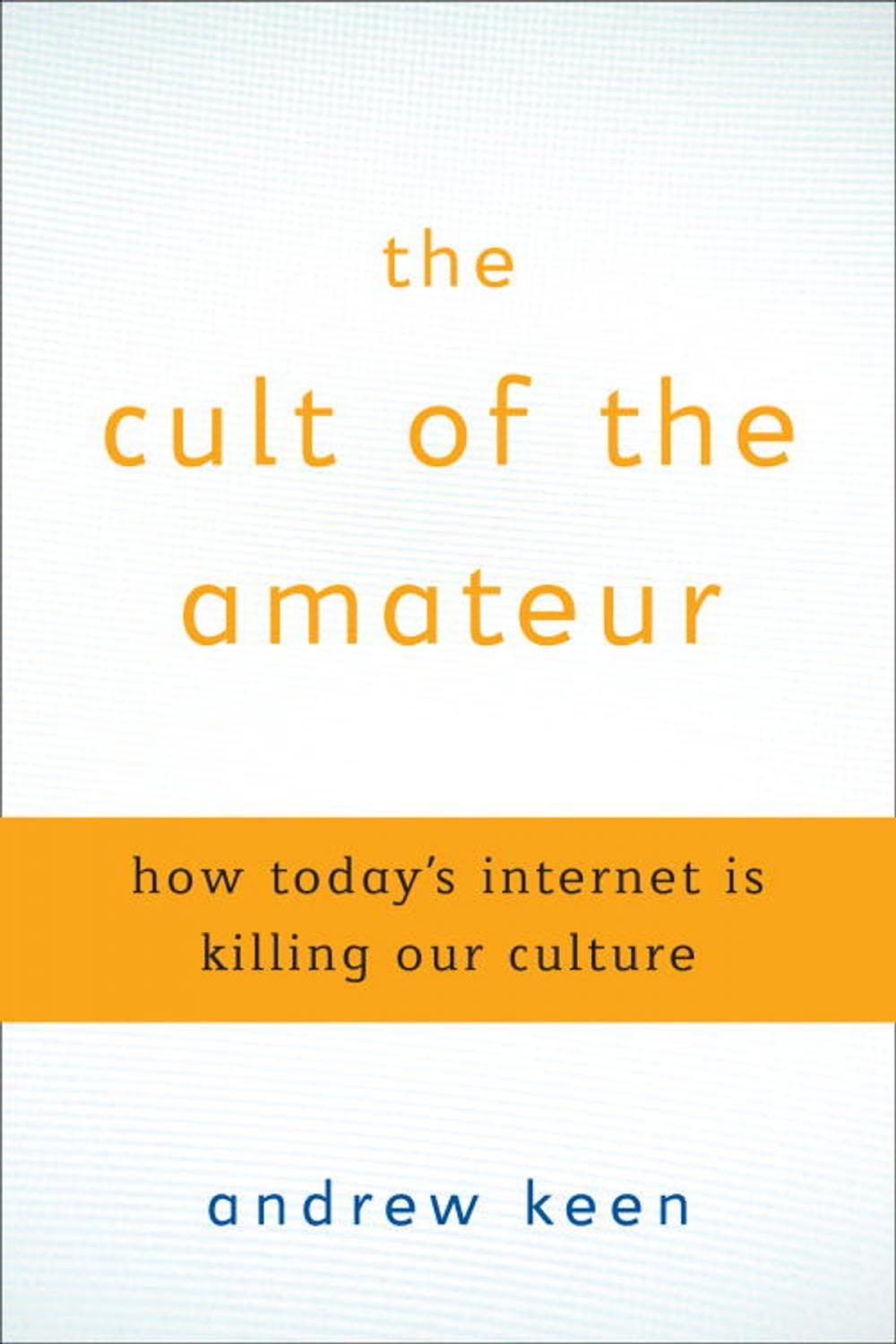 Big bigCover of The Cult of the Amateur