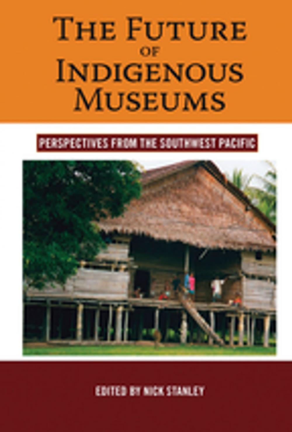 Big bigCover of The Future of Indigenous Museums