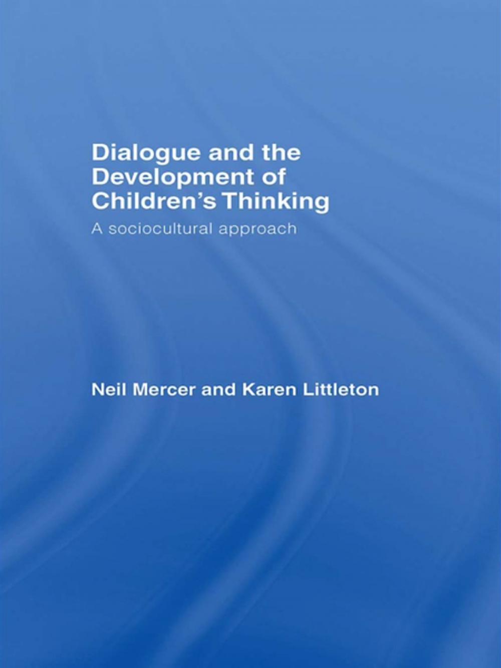 Big bigCover of Dialogue and the Development of Children's Thinking