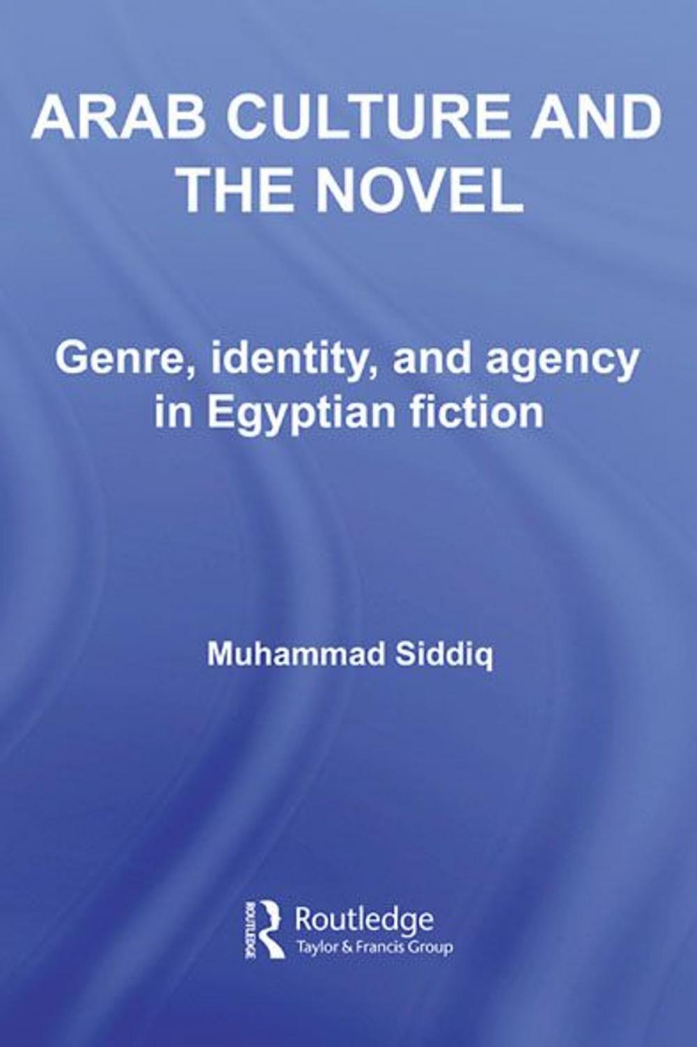 Big bigCover of Arab Culture and the Novel