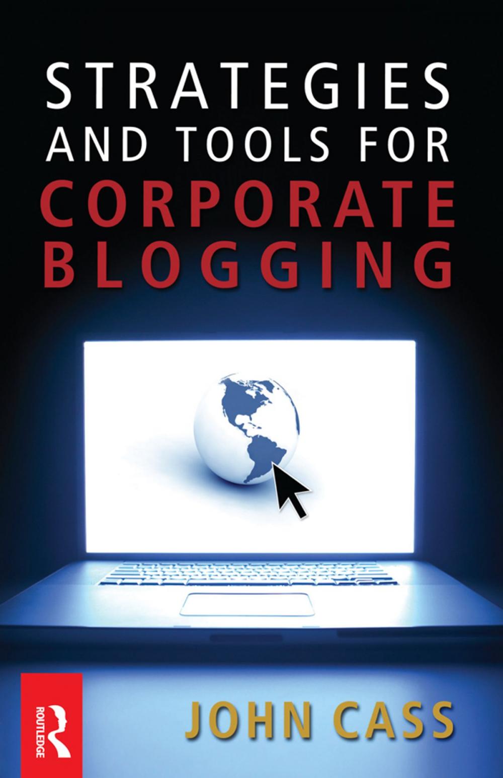 Big bigCover of Strategies and Tools for Corporate Blogging