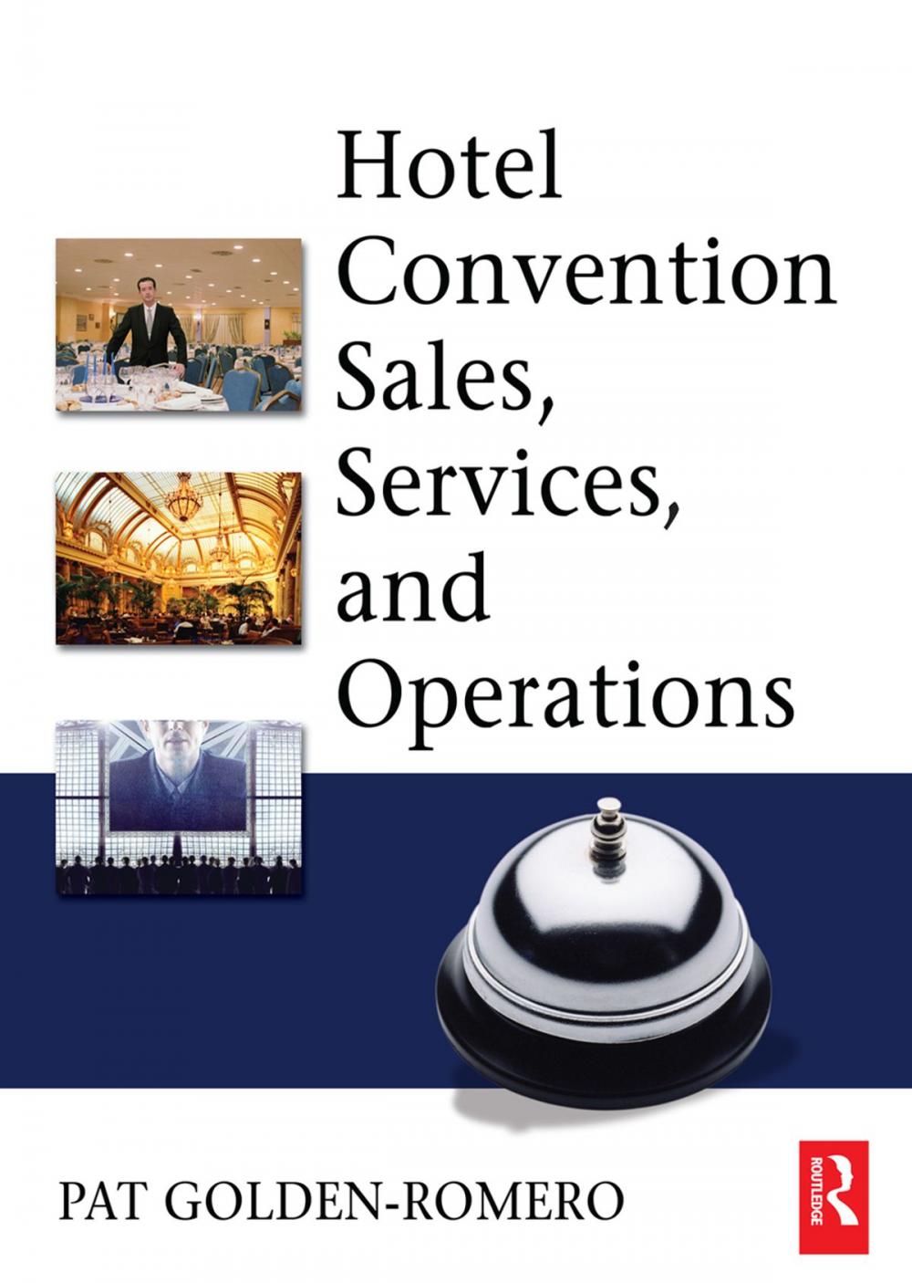 Big bigCover of Hotel Convention Sales, Services and Operations