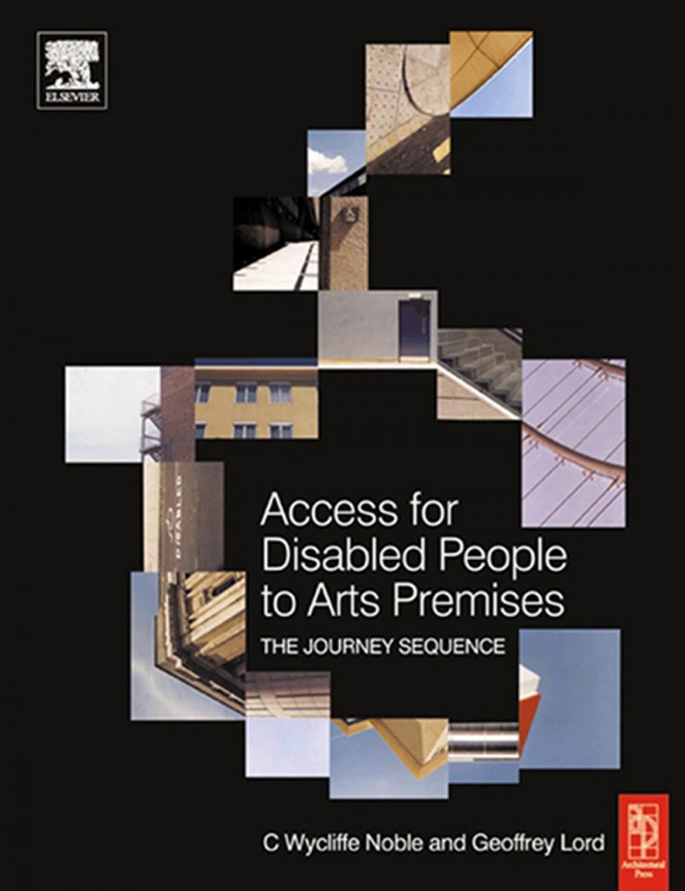 Big bigCover of Access for Disabled People to Arts Premises: The Journey Sequence