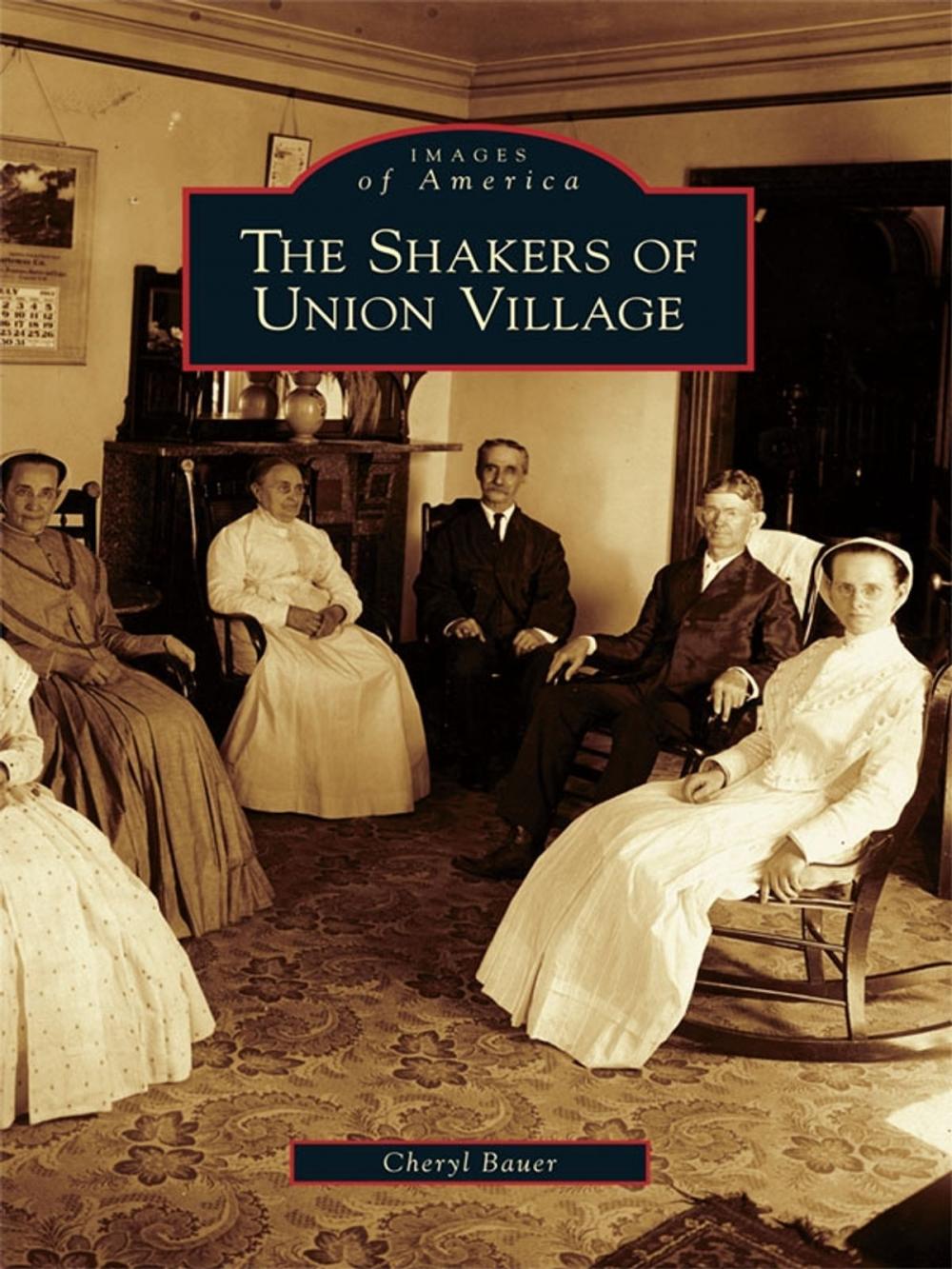 Big bigCover of The Shakers of Union Village