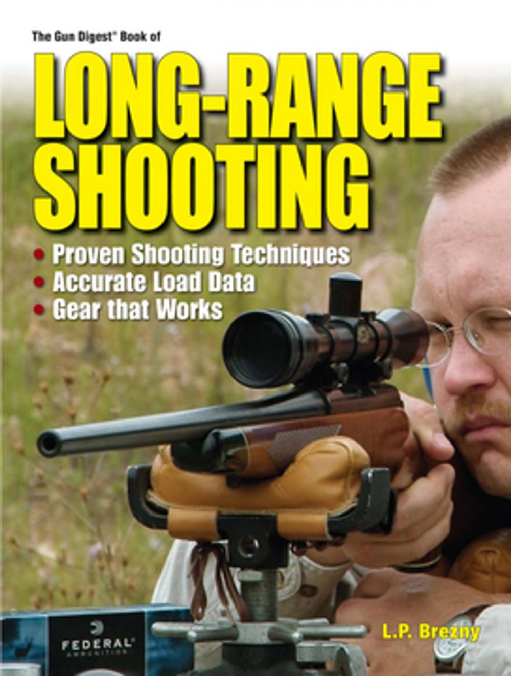 Big bigCover of The Gun Digest Book of Long-Range Shooting