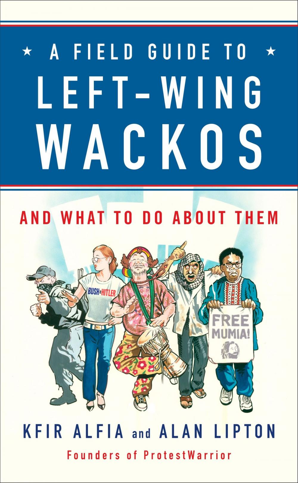 Big bigCover of A Field Guide to Left-Wing Wackos