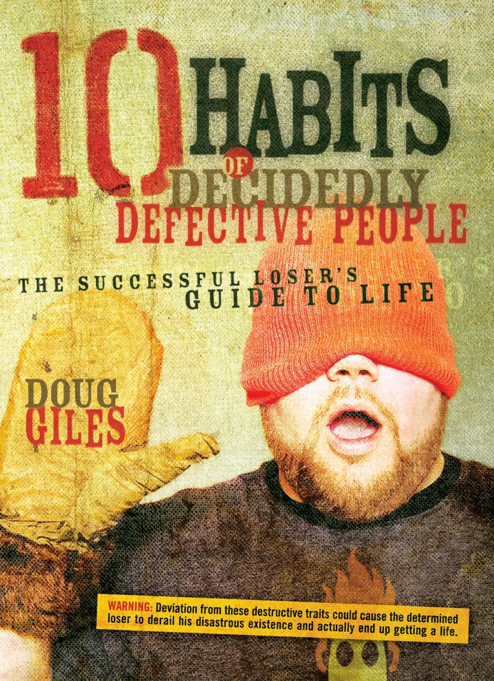 Big bigCover of 10 Habits of Decidedly Defective People