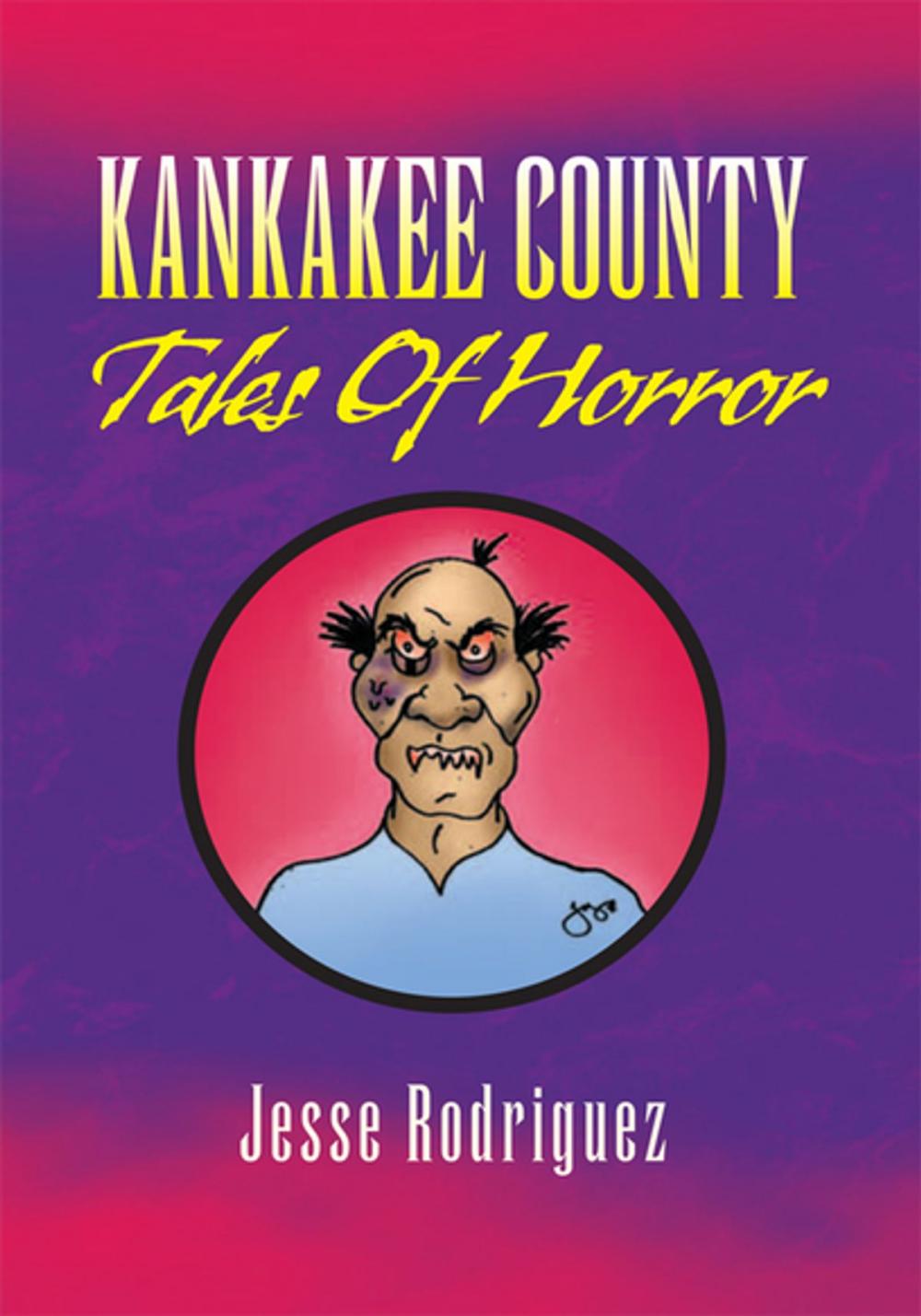 Big bigCover of Kankakee County Tales of Horror