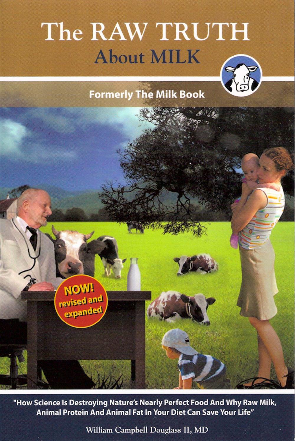 Big bigCover of The Raw Truth About Milk