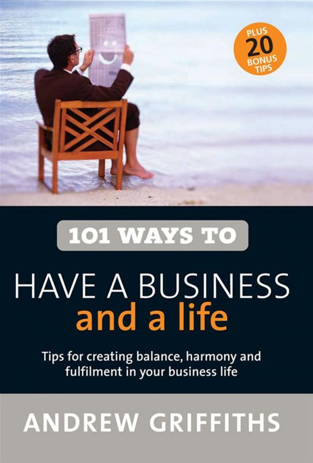 Big bigCover of 101 Ways to Have a Business and a Life