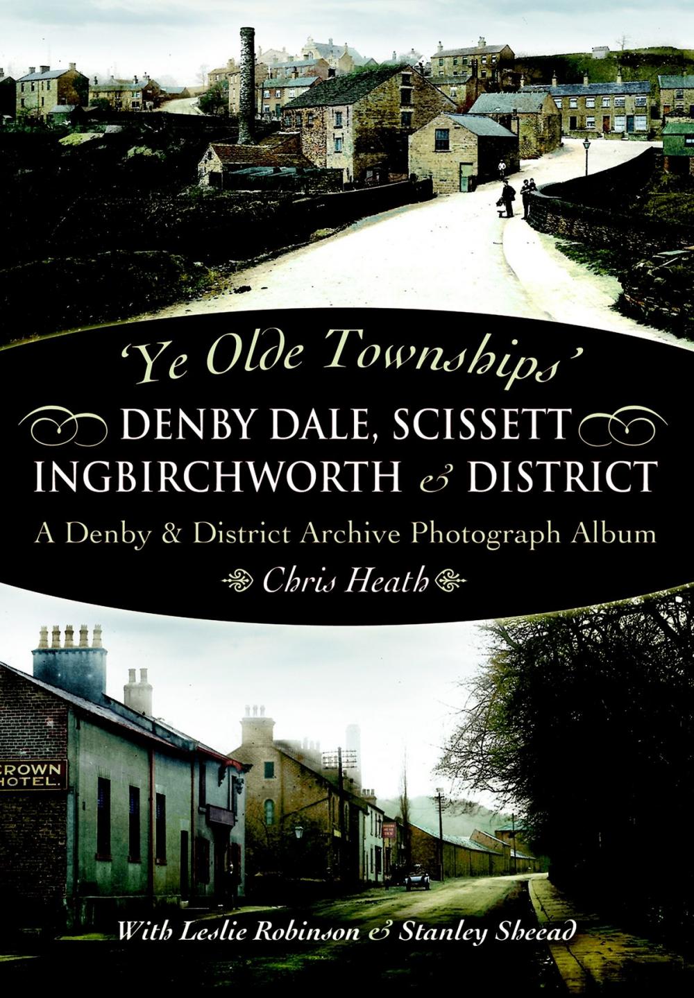 Big bigCover of Denby Dale, Scissett, Ingbirchworth & District