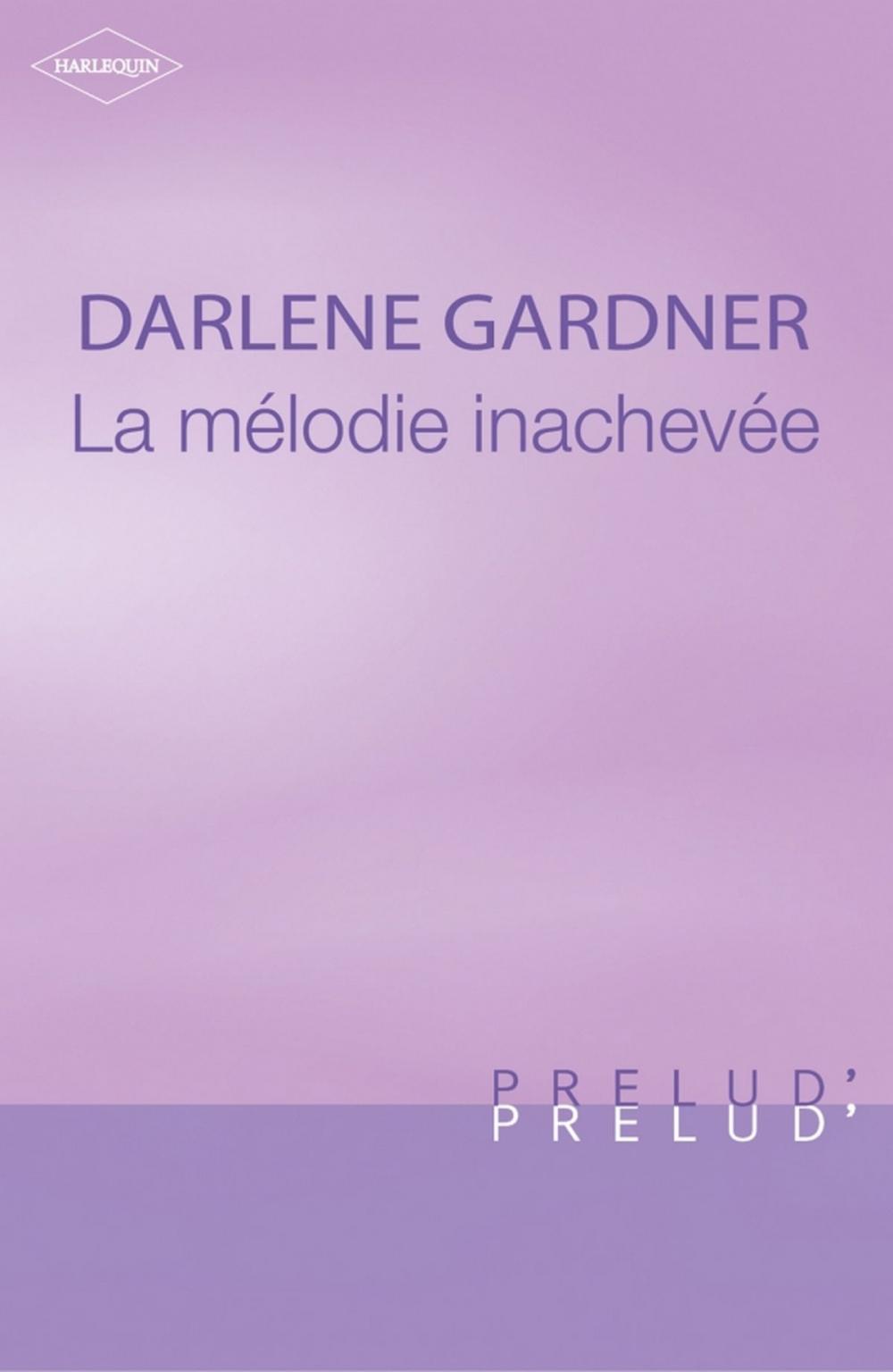 Big bigCover of La mélodie inachevée (Harlequin Prélud')