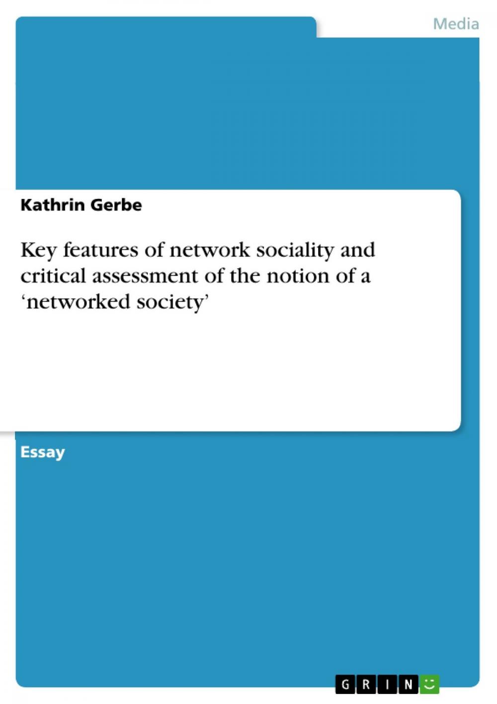 Big bigCover of Key features of network sociality and critical assessment of the notion of a 'networked society'