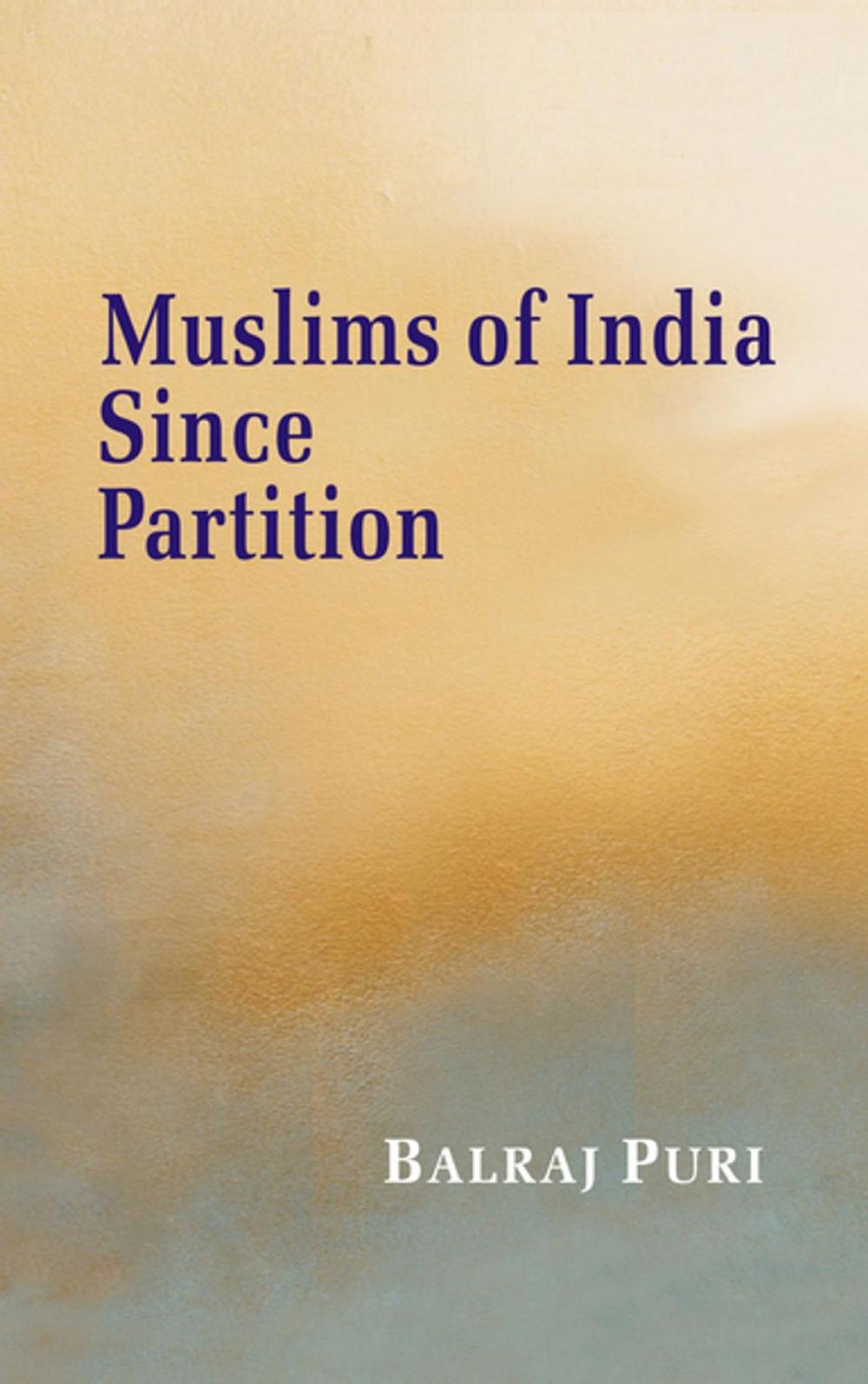 Big bigCover of Muslims of India Since Partition