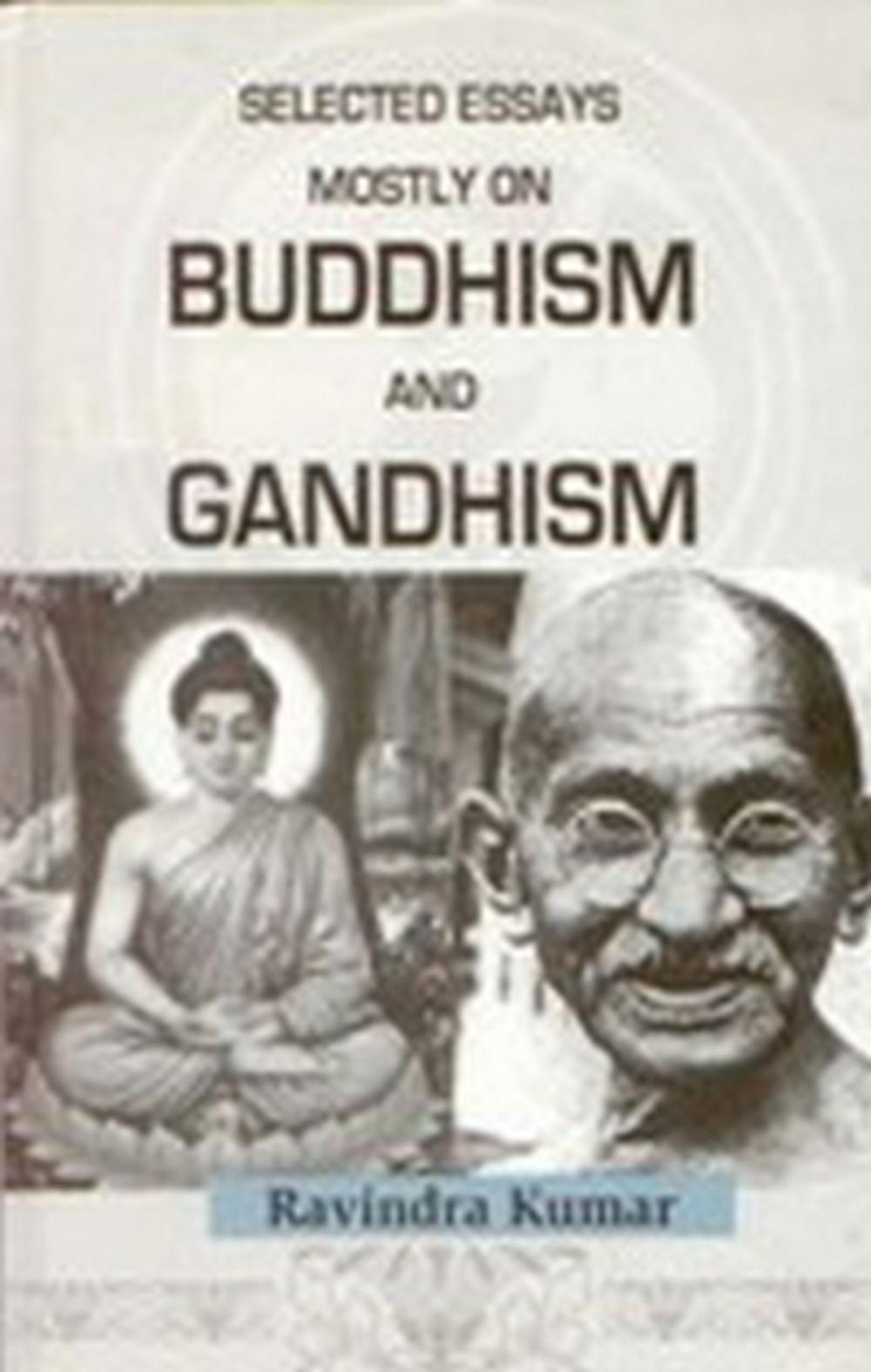 Big bigCover of Selected Essays Mostly on Buddism and Gandhism