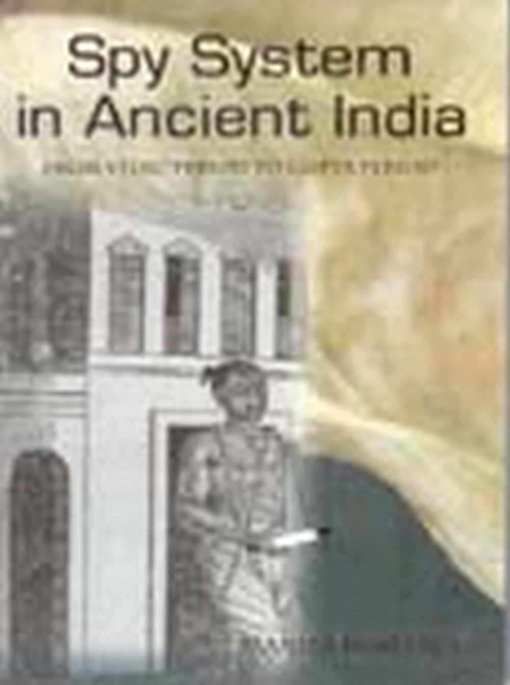 Big bigCover of Spy System in Ancient India