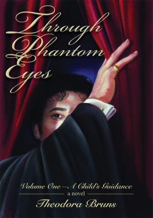 Cover of the book Through Phantom Eyes: Volume One by John Guilford Kerr