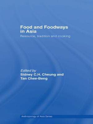 Cover of the book Food and Foodways in Asia by Sören Scholvin