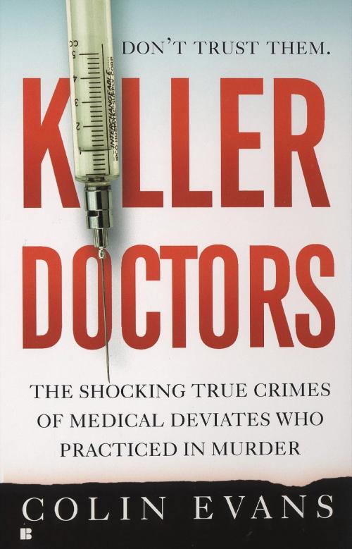 Cover of the book Killer Doctors by Colin Evans, Penguin Publishing Group