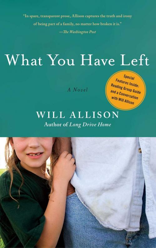 Cover of the book What You Have Left by Will Allison, Free Press