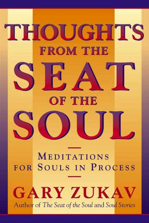 Cover of the book Thoughts From the Seat of the Soul by Gary Zukav, Touchstone