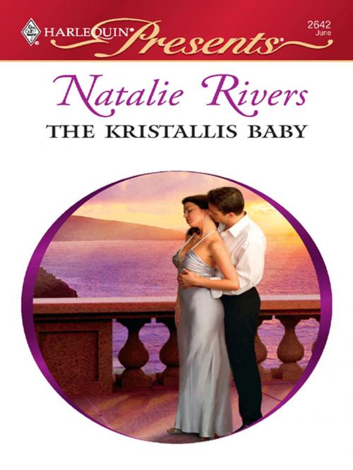 Cover of the book The Kristallis Baby by Natalie Rivers, Harlequin