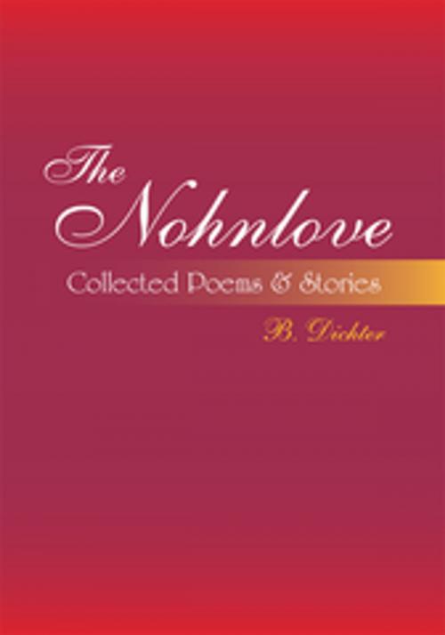 Cover of the book The Nohnlove by B. Dichter, Xlibris US