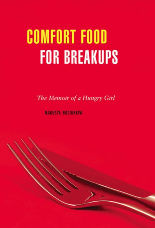 Cover of the book Comfort Food for Breakups by Marusya Bociurkiw, Arsenal Pulp Press