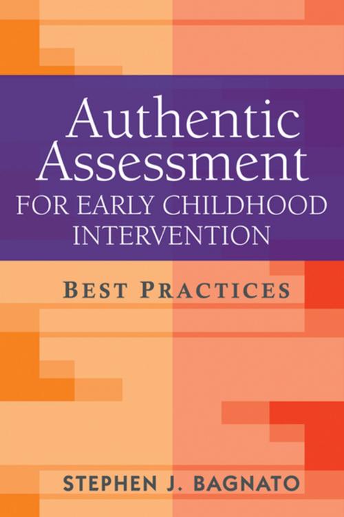 Cover of the book Authentic Assessment for Early Childhood Intervention by Stephen J. Bagnato, EdD, Guilford Publications