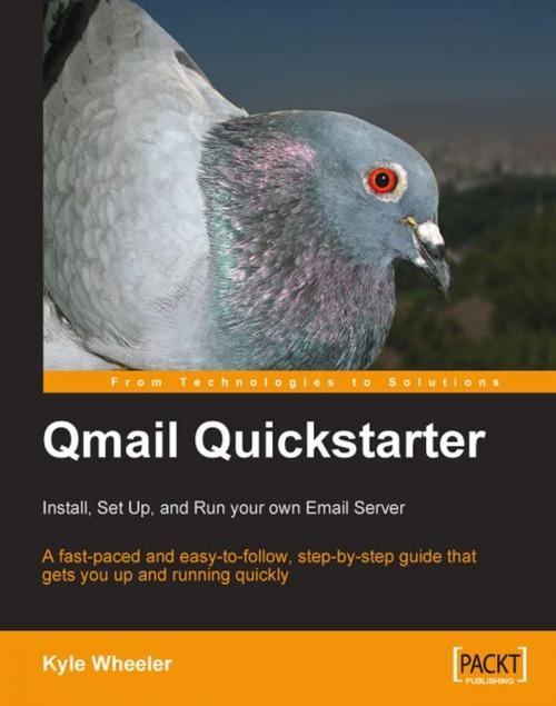 Cover of the book Qmail Quickstarter: Install, Set Up and Run your own Email Server by Kyle Wheeler, Packt Publishing