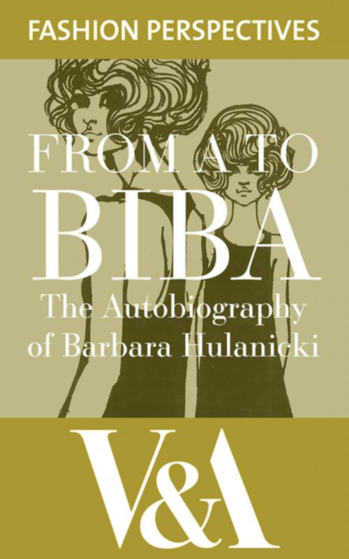 Cover of the book FROM A TO BIBA by Barbara Hulanicki, V&A Publishing