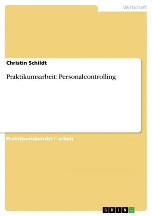 Cover of the book Praktikumsarbeit: Personalcontrolling by Christin Schildt, GRIN Verlag