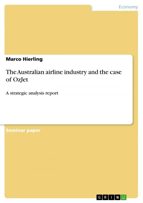 Cover of the book The Australian airline industry and the case of OzJet by Marco Hierling, GRIN Publishing