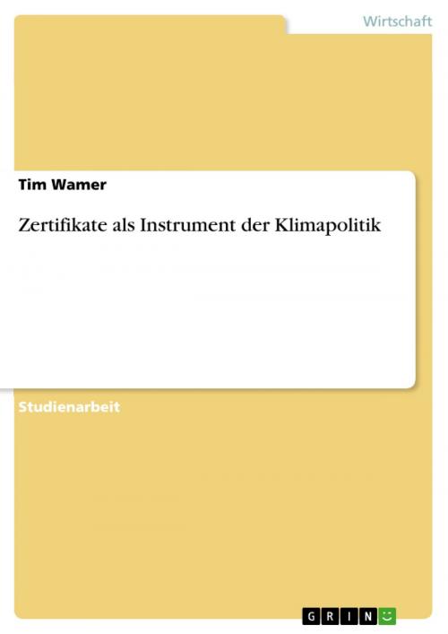 Cover of the book Zertifikate als Instrument der Klimapolitik by Tim Wamer, GRIN Verlag