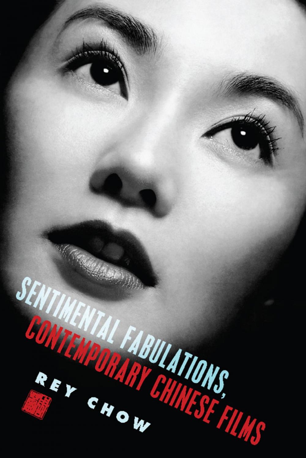 Big bigCover of Sentimental Fabulations, Contemporary Chinese Films