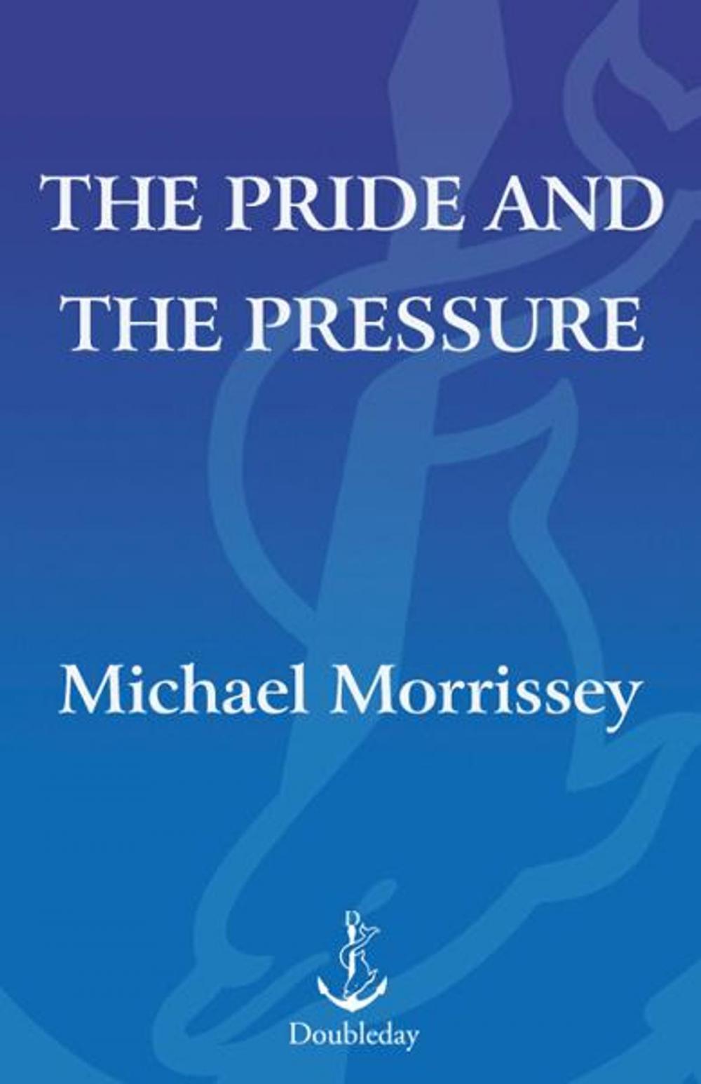 Big bigCover of The Pride and the Pressure