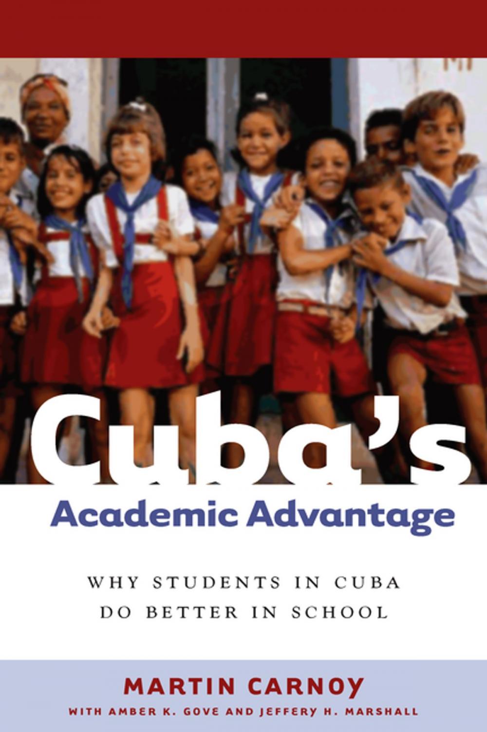 Big bigCover of Cuba’s Academic Advantage