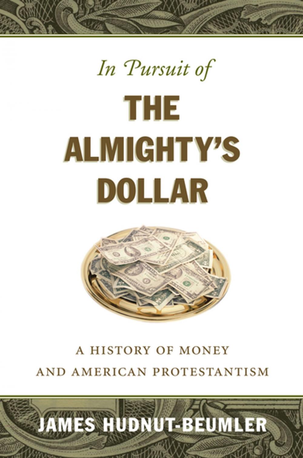 Big bigCover of In Pursuit of the Almighty's Dollar