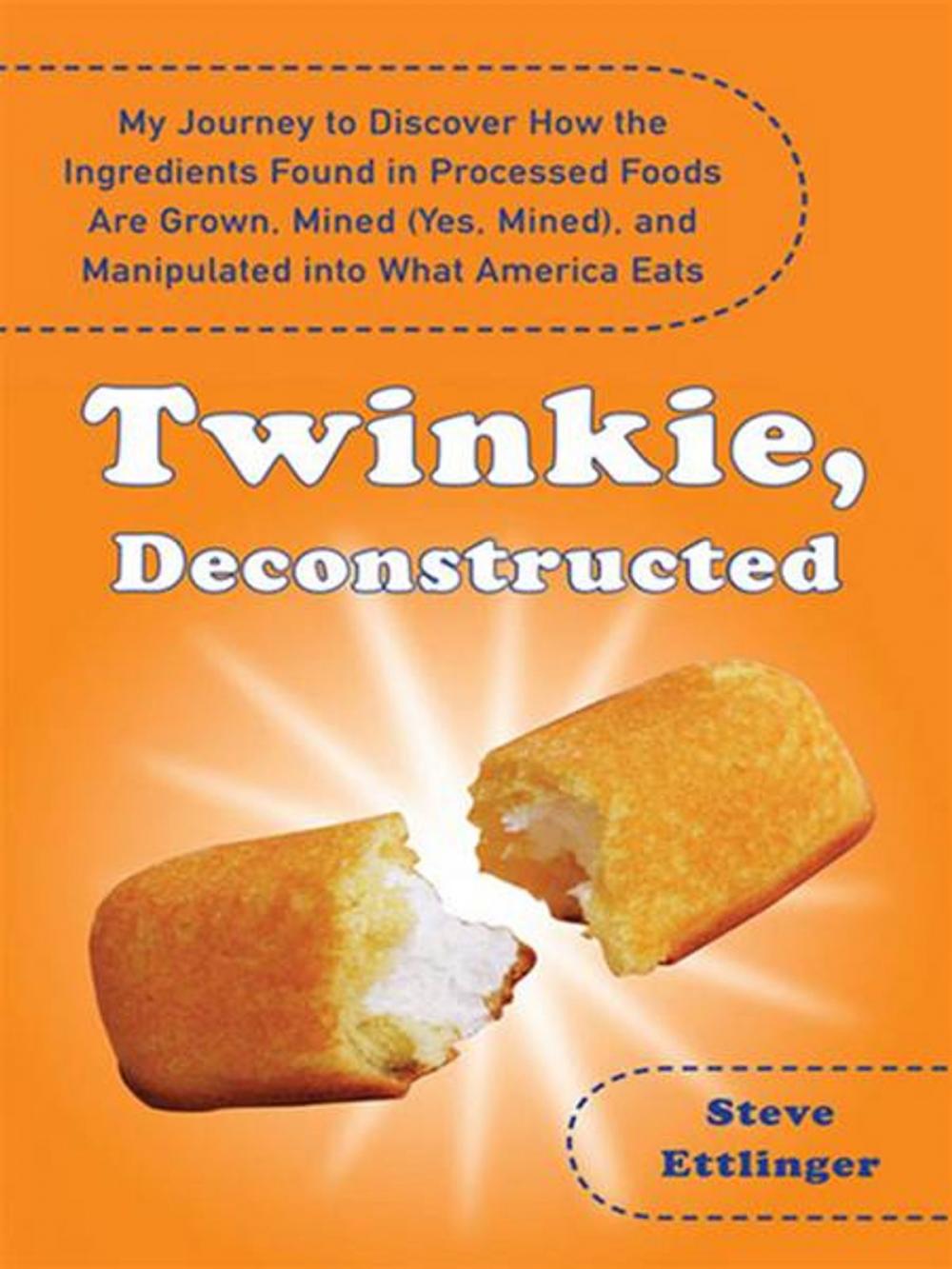 Big bigCover of Twinkie, Deconstructed