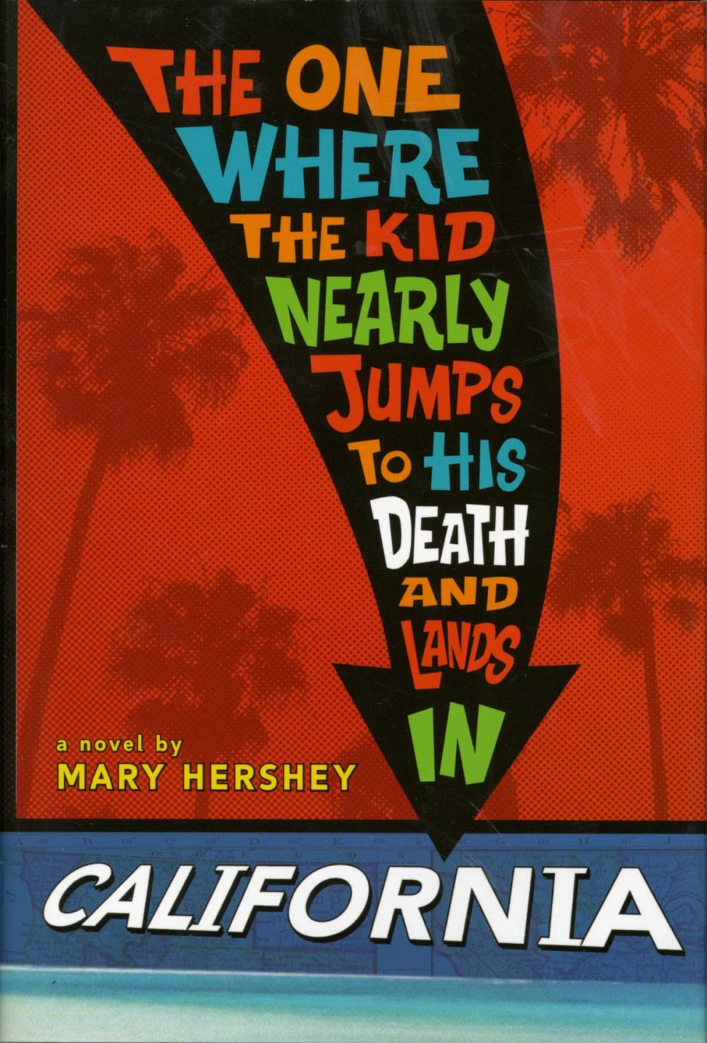 Big bigCover of The One Where the Kid Nearly Jumps to His Death and Lands inCalifornia