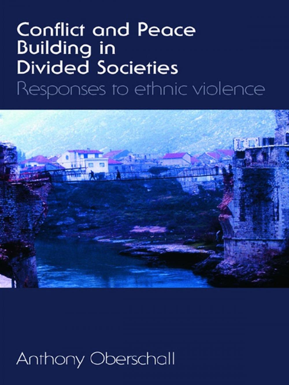 Big bigCover of Conflict and Peace Building in Divided Societies