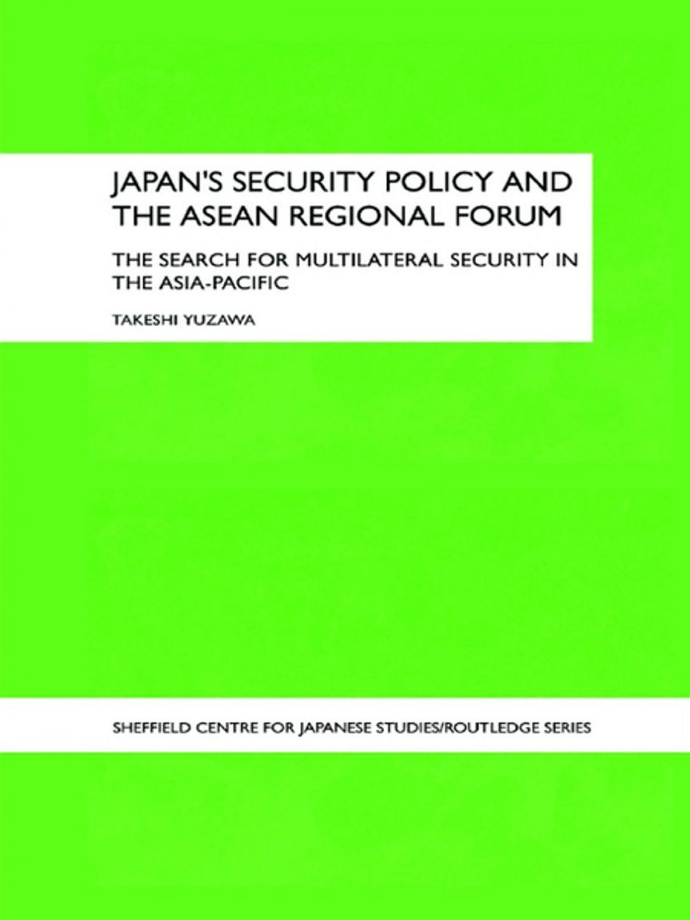 Big bigCover of Japan's Security Policy and the ASEAN Regional Forum